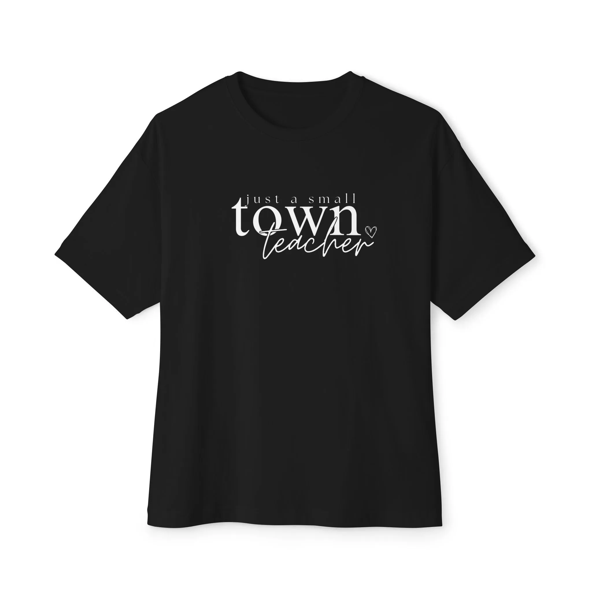 Just a Small Town Teacher Oversized Boxy Tee