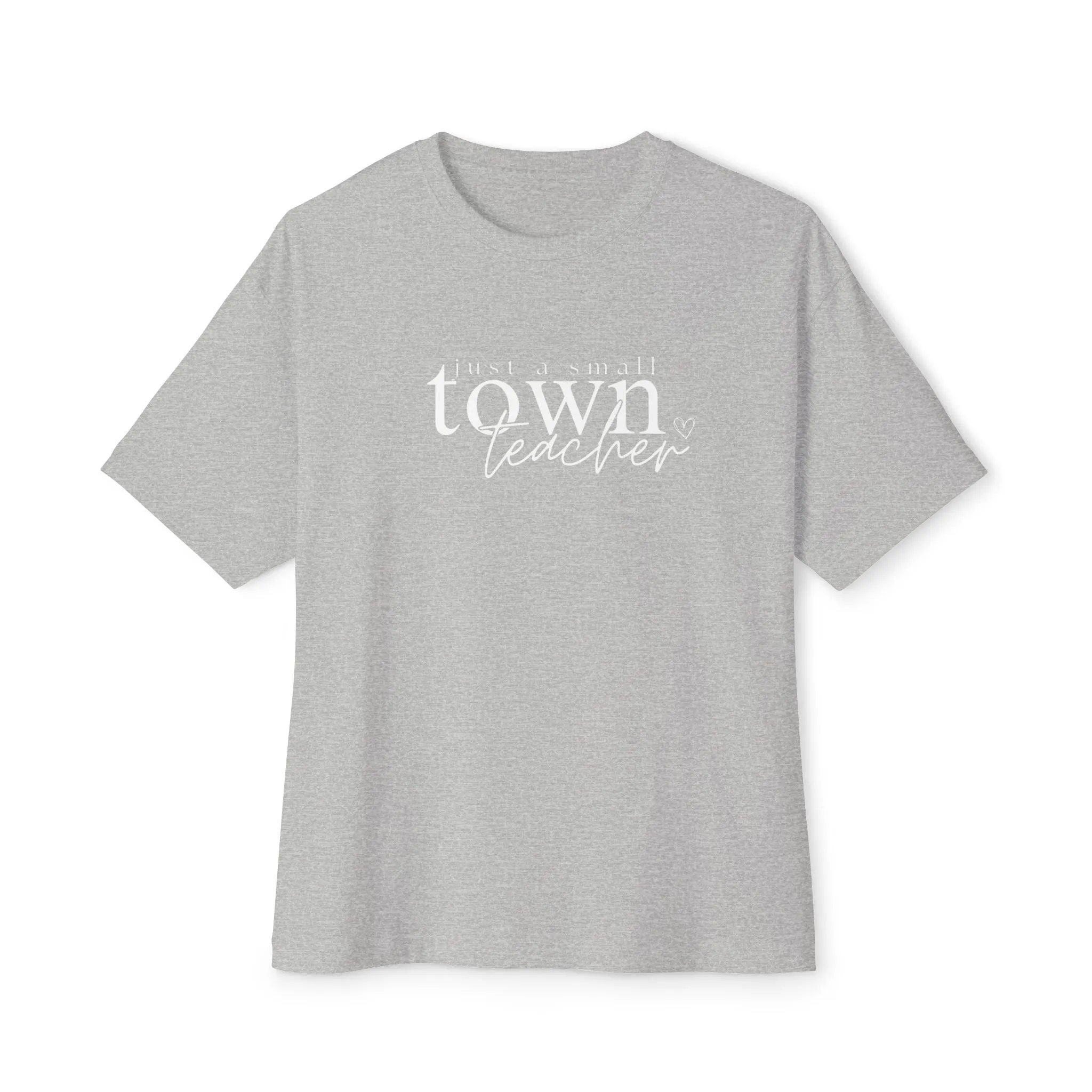 Just a Small Town Teacher Oversized Boxy Tee