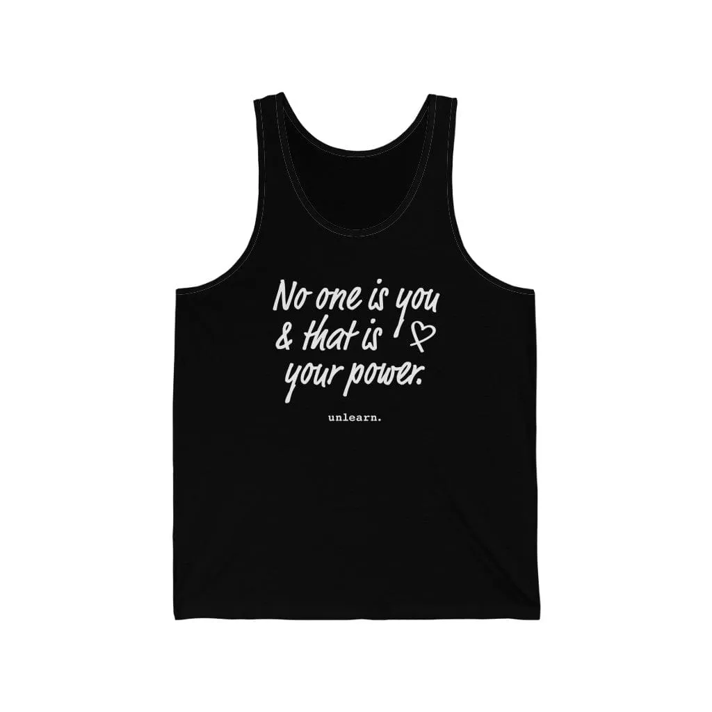 No One Is You - Relaxed Fit Tank Top