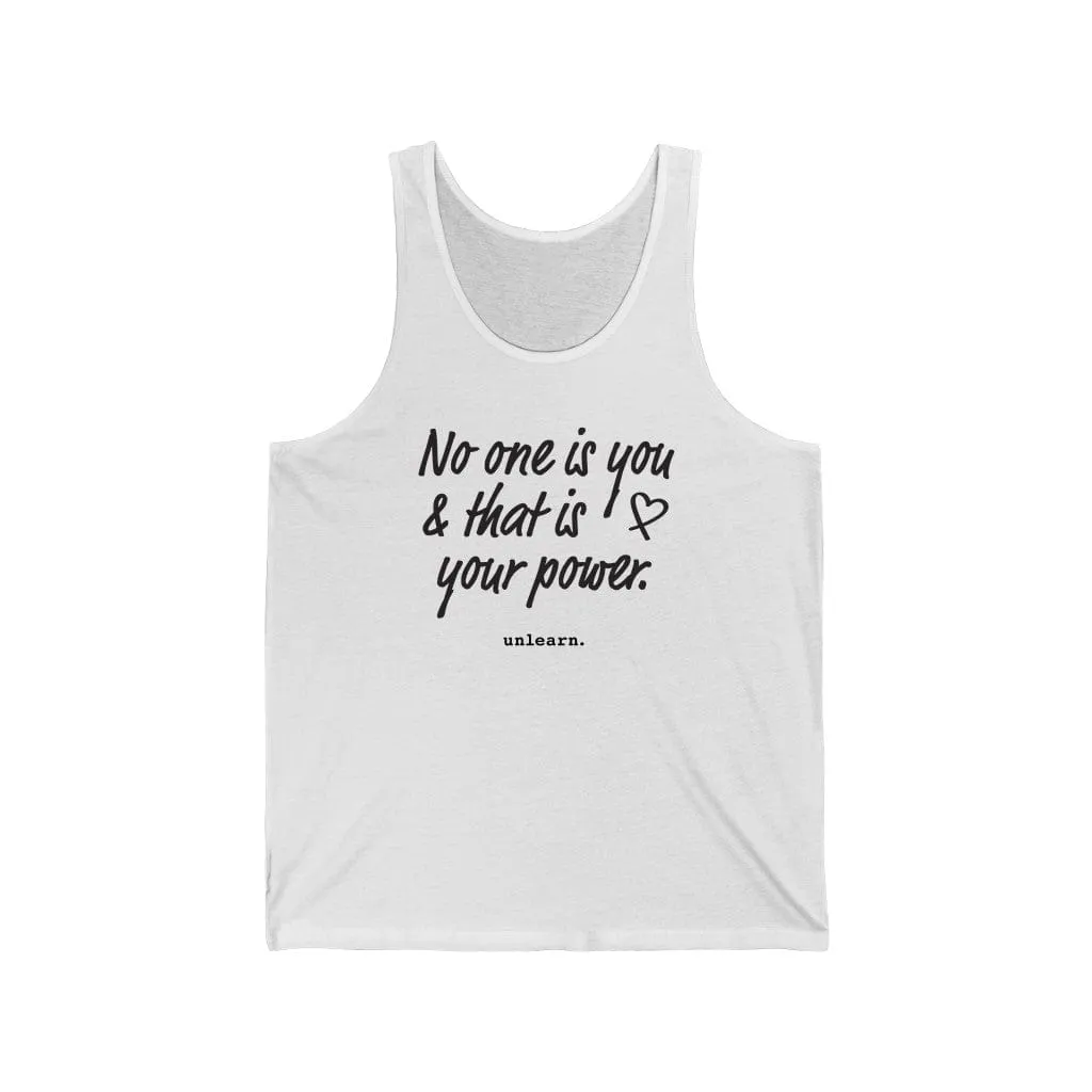 No One Is You - Relaxed Fit Tank Top