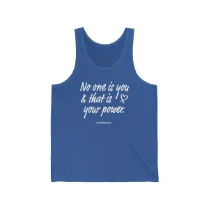 No One Is You - Relaxed Fit Tank Top